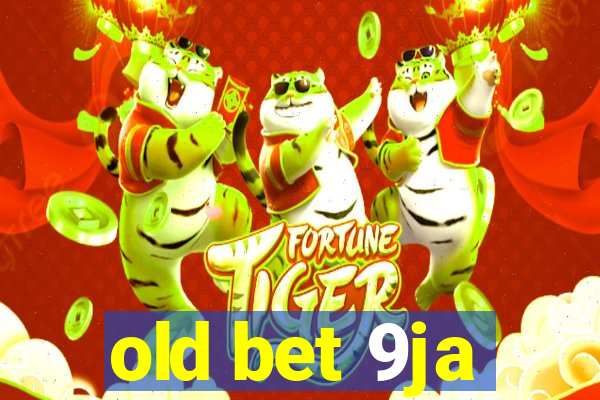 old bet 9ja